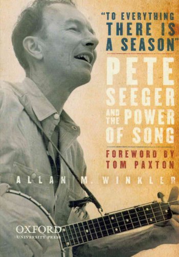 Stock image for "to Everything There Is a Season" : Pete Seeger and the Power of Song for sale by Better World Books: West