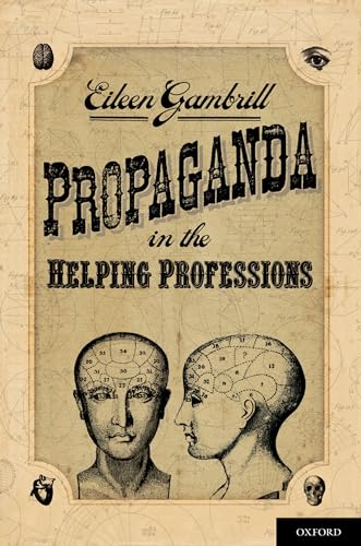 9780195325003: Propaganda in the Helping Professions