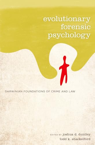9780195325188: Evolutionary Forensic Psychology: Darwinian Foundations of Crime and Law