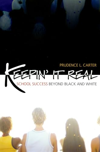 Stock image for Keepin' It Real: School Success Beyond Black and White (Transgressing Boundaries: Studies in Black Politics and Black Communities) for sale by SecondSale