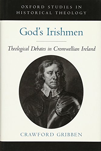 9780195325317: God's Irishmen: Theological Debates in Cromwellian Ireland