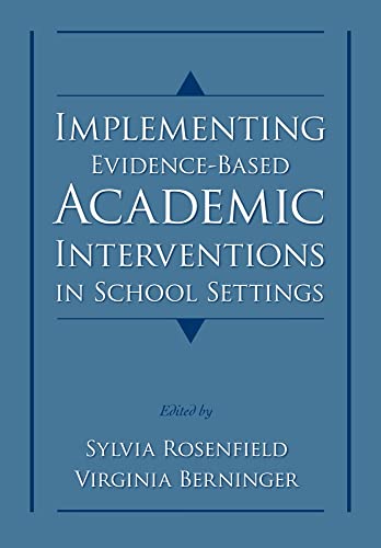 Stock image for Implementing Evidence-Based Academic Interventions in School Settings for sale by Ergodebooks