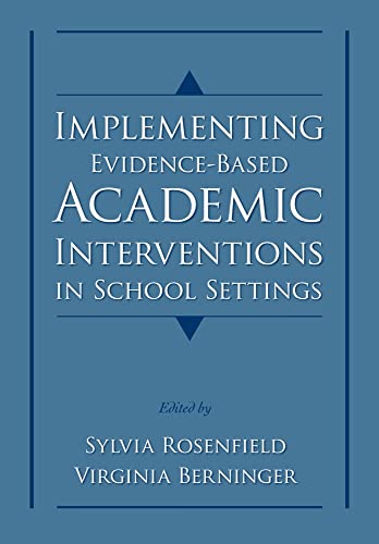 Stock image for Implementing Evidence-Based Academic Interventions in School Settings for sale by Ebooksweb