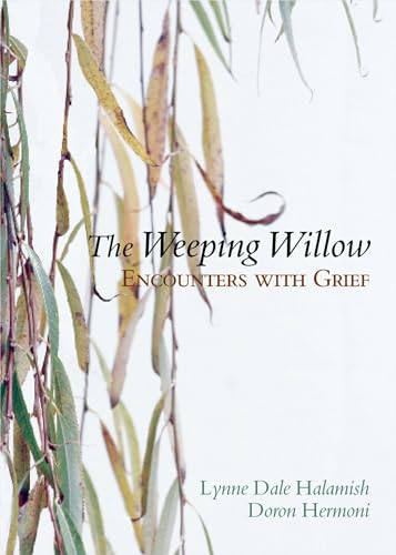 Stock image for The Weeping Willow: Encounters With Grief for sale by Chiron Media