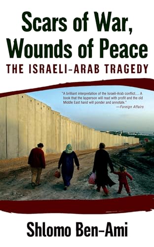 9780195325423: Scars of War, Wounds of Peace: The Israeli-Arab Tragedy