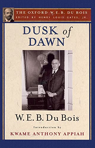 Stock image for Dusk of Dawn (the Oxford W. E. B. du Bois) for sale by Better World Books: West