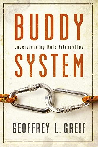 Imagen de archivo de Buddy System: Understanding Male Friendships a la venta por Ergodebooks