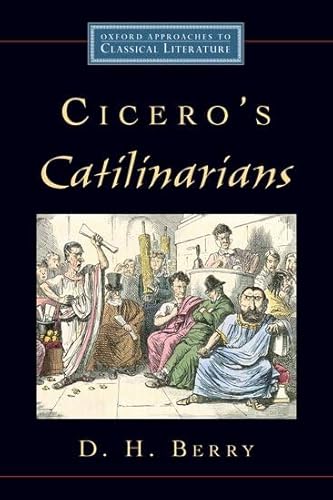 9780195326468: Cicero's Catilinarians (Oxford Approaches to Classical Literature)