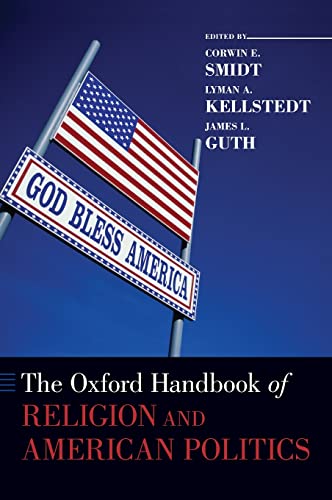 Beispielbild fr The Oxford Handbook of Religion and American Politics (Oxford Handbooks) zum Verkauf von Rosario Beach Rare Books