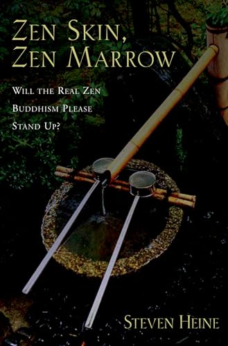 Beispielbild fr Zen Skin, Zen Marrow: Will the Real Zen Buddhism Please Stand Up? zum Verkauf von HPB Inc.