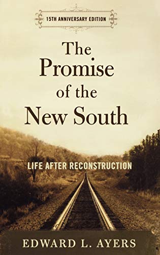 

Promise of the New South : Life After Reconstruction