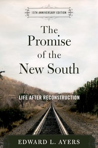 9780195326888: The Promise of the New South: Life After Reconstruction - 15th Anniversary Edition