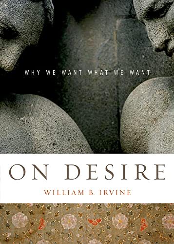 Stock image for On Desire: Why We Want What We Want for sale by More Than Words