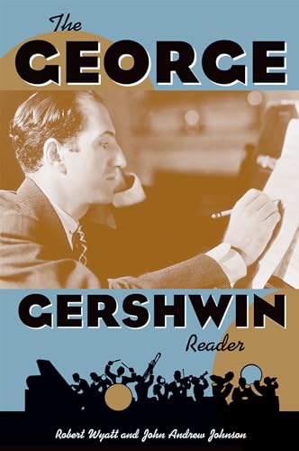 Stock image for The George Gershwin Reader (Readers on American Musicians) for sale by BooksRun