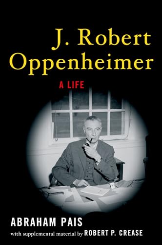 9780195327120: J. Robert Oppenheimer: A Life