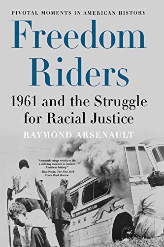 Beispielbild fr Freedom Riders: 1961 and the Struggle for Racial Justice (Pivotal Moments in American History) zum Verkauf von Bellwetherbooks