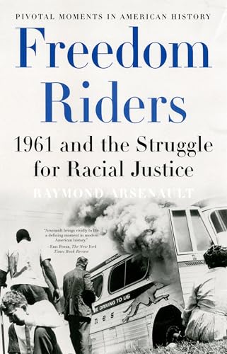 Stock image for Freedom Riders: 1961 and the Struggle for Racial Justice for sale by Blackwell's