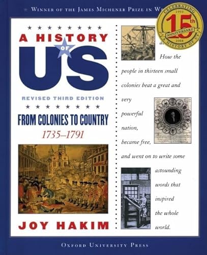 9780195327175: A History of Us: From Colonies to Country: 1735-1791 a History of Us Book Three (A History of US, 3)