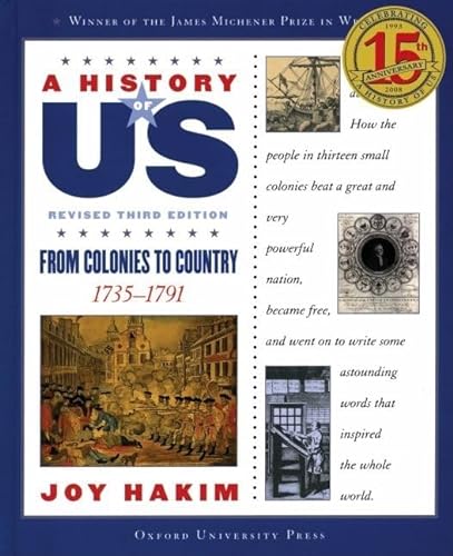 Imagen de archivo de A History of US: From Colonies to Country: 1735-1791 A History of US Book Three (A History of US (3)) a la venta por SecondSale