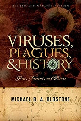 Beispielbild fr Viruses, Plagues, and History : Past, Present and Future zum Verkauf von Better World Books