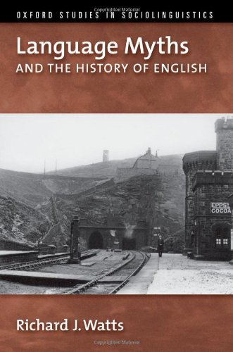 9780195327601: Language Myths and the History of English