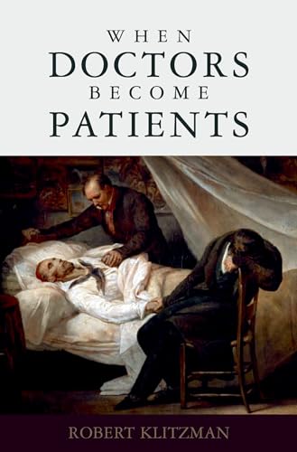 9780195327670: When Doctors Become Patients