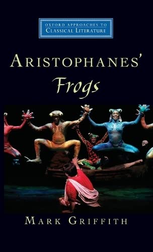 9780195327724: Aristophanes' Frogs (Oxford Approaches to Classical Literature)