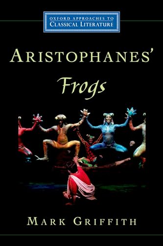 Imagen de archivo de Aristophanes' Frogs (Oxford Approaches to Classical Literature) a la venta por BGV Books LLC