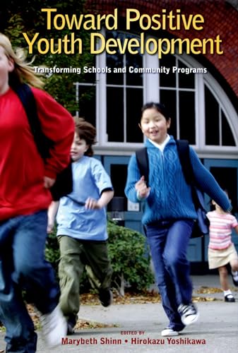 Stock image for Toward Positive Youth Development: Transforming Schools and Community Programs for sale by HPB-Red