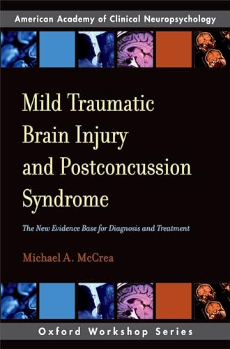 Stock image for Mild Traumatic Brain Injury and Postconcussion Syndrome: The New Evidence Base for Diagnosis and Treatment for sale by Blackwell's