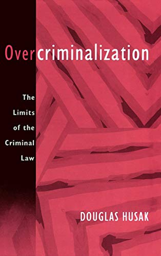 Beispielbild fr Overcriminalization : The Limits of the Criminal Law zum Verkauf von Better World Books