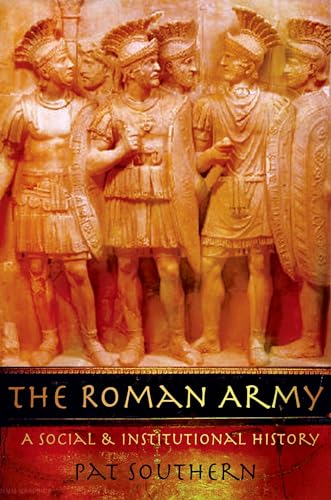 9780195328783: The Roman Army: A Social and Institutional History