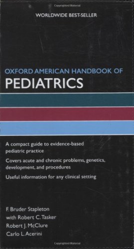 Imagen de archivo de Oxford American Handbook of Pediatrics (Oxford American Handbooks of Medicine (Quality Paperback)) a la venta por Ergodebooks