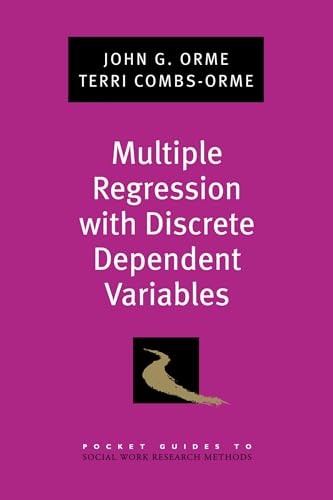 9780195329452: Multiple Regression With Discrete Dependent Variables (Pocket Guides To Social Work Research Methods)