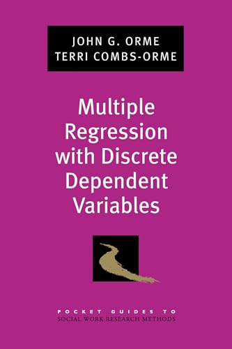9780195329452: Multiple Regression with Discrete Dependent Variables (Pocket Guide to Social Work Research Methods)