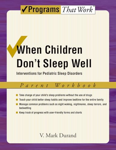 Stock image for When Children Don't Sleep Well: Interventions for Pediatric Sleep Disorders: Parent Workbook for sale by Chiron Media