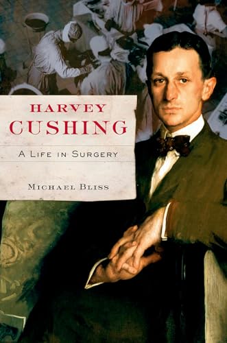 Beispielbild fr Harvey Cushing: A Life in Surgery zum Verkauf von medimops