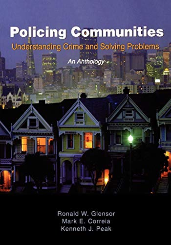 Stock image for Policing Communities: Understanding Crime and Solving Problems: An Anthology for sale by Iridium_Books