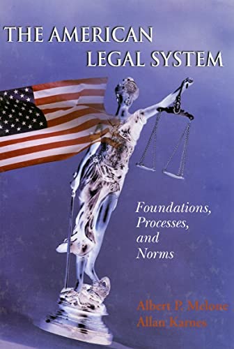 Beispielbild fr The American Legal System: Foundations, Processes, and Norms zum Verkauf von Wonder Book