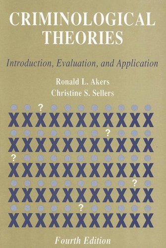 9780195330243: Criminological Theories: Introduction, Evaluation, and Application
