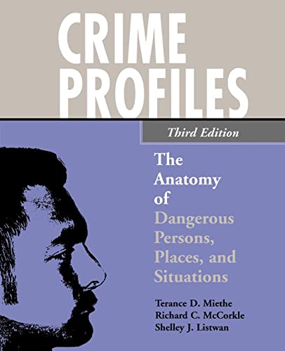 Imagen de archivo de Crime Profiles: The Anatomy of Dangerous Persons, Places, and Situations a la venta por SecondSale