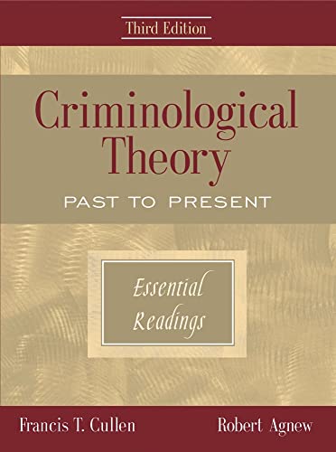 Beispielbild fr Criminological Theory: Past to Present: Essential Readings zum Verkauf von SecondSale