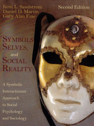 Beispielbild fr Symbols, Selves, and Social Reality: A Symbolic Interactionist Approach to Social Psychology and Sociology zum Verkauf von SecondSale