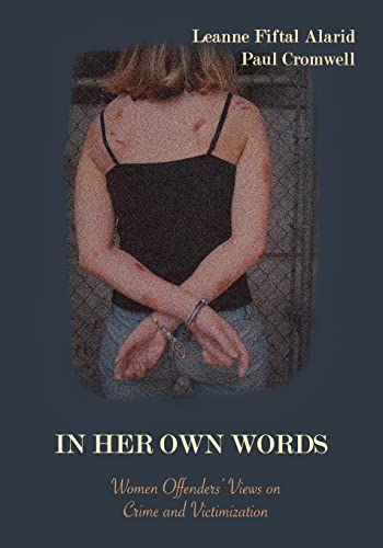 Beispielbild fr In Her Own Words: Women Offenders' Views on Crime and Victimization: An Anthology zum Verkauf von SecondSale