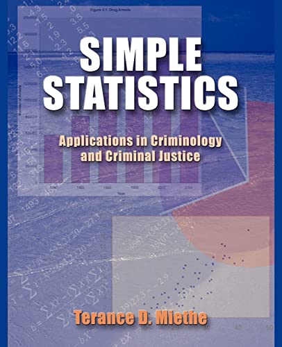 Imagen de archivo de Simple Statistics: Applications in Criminology and Criminal Justice a la venta por SecondSale