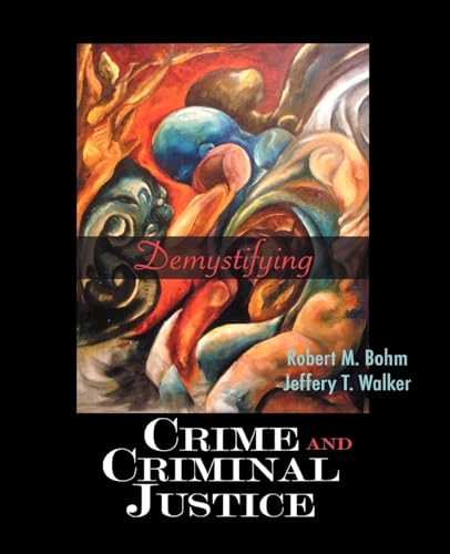 9780195330724: Demystifying Crime and Criminal Justice