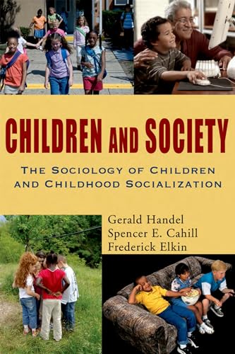 9780195330786: Children and Society: The Sociology of Children and Childhood Socialization