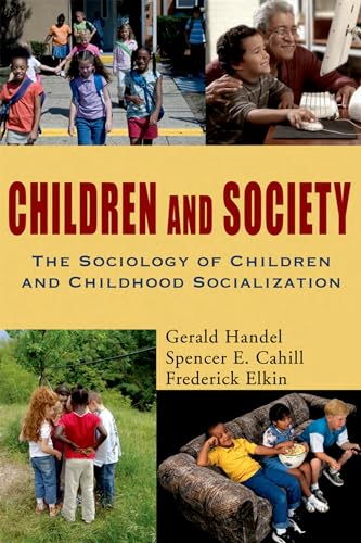 Stock image for Children and Society: The Sociology of Children and Childhood Socialization for sale by ZBK Books