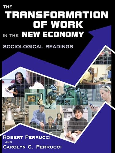 Imagen de archivo de The Transformation of Work in the New Economy: Sociological Readings a la venta por ThriftBooks-Dallas