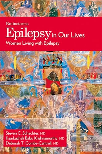 Stock image for Epilepsy in Our Lives: Women Living with Epilepsy for sale by ThriftBooks-Dallas